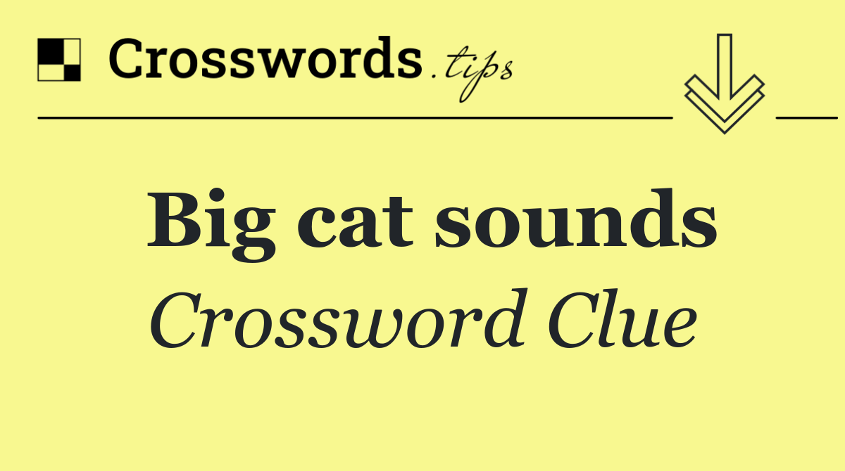 Big cat sounds