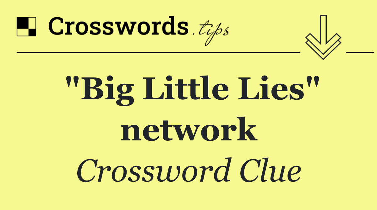 "Big Little Lies" network