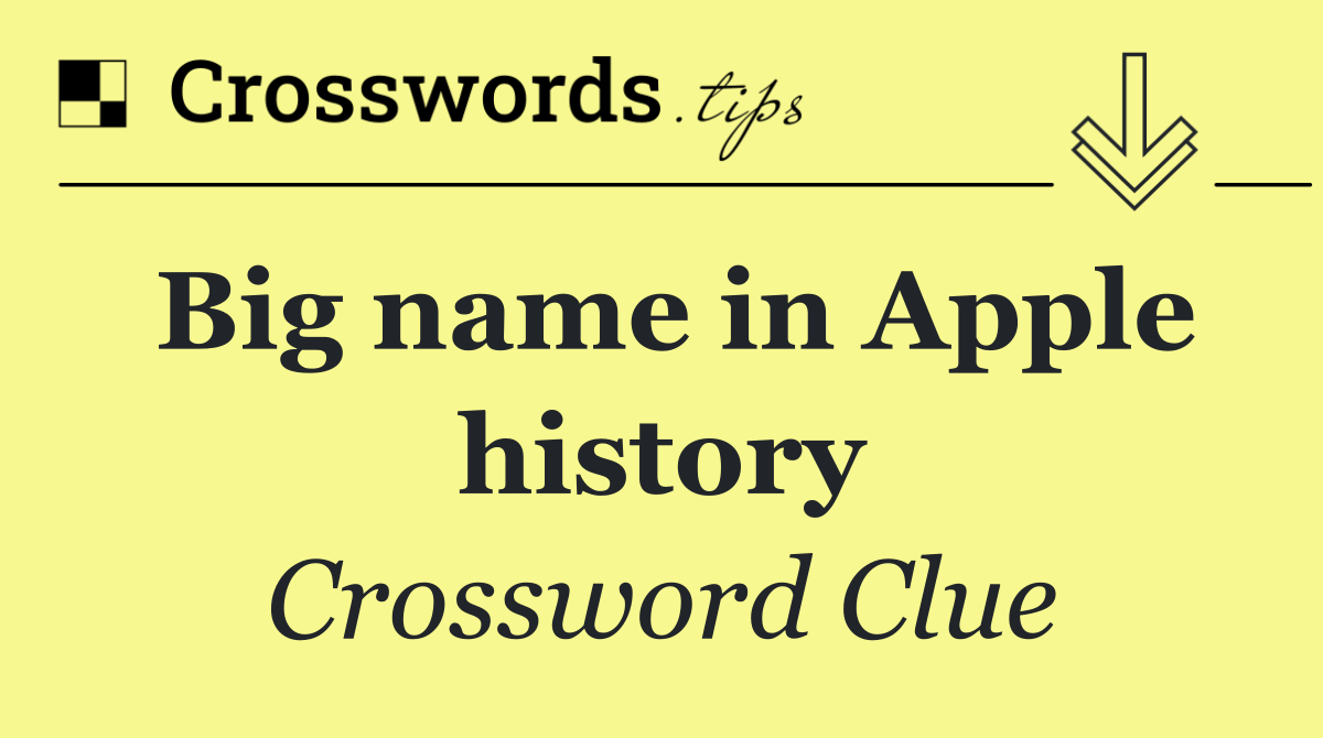 Big name in Apple history