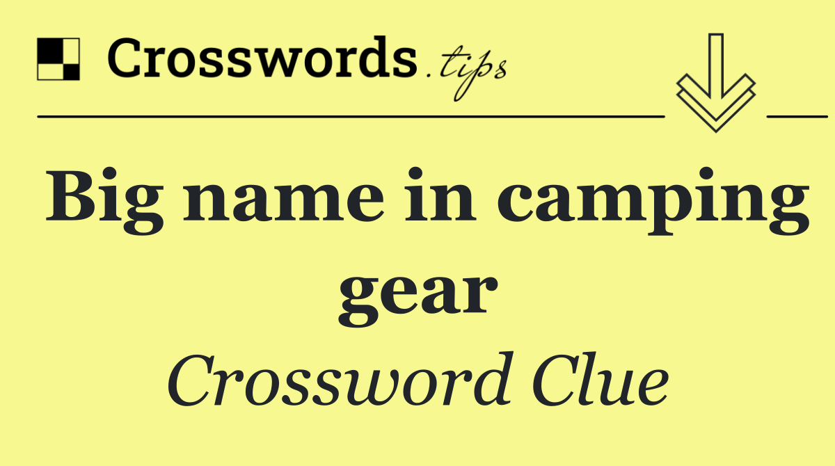 Big name in camping gear