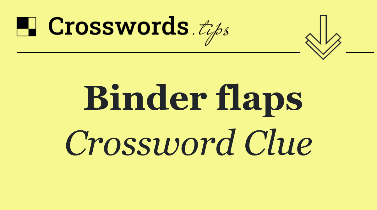 Binder flaps