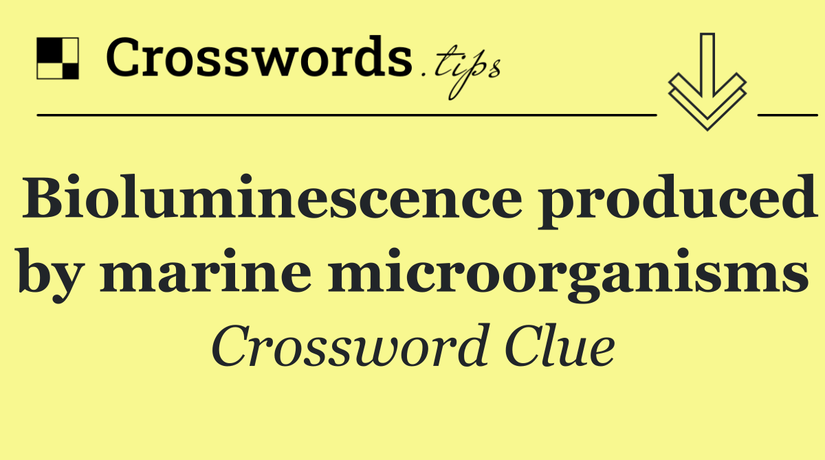 Bioluminescence produced by marine microorganisms