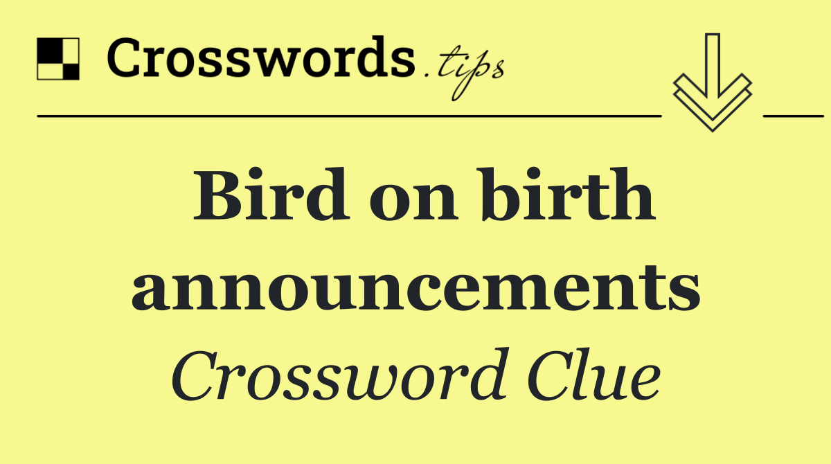Bird on birth announcements