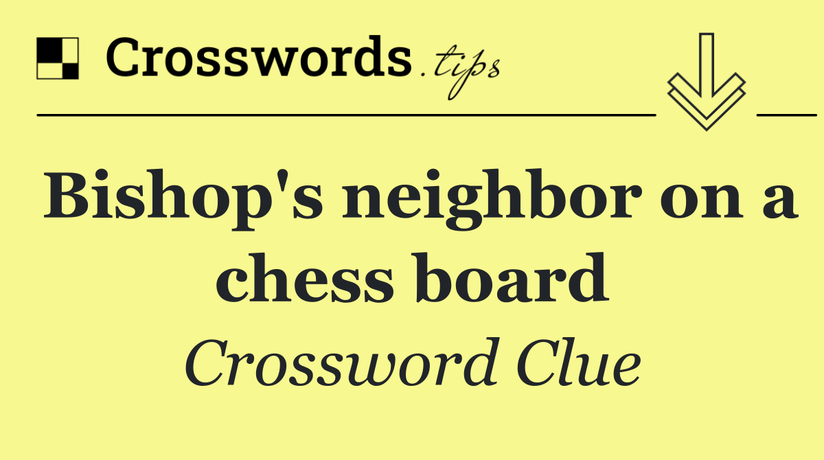 Bishop's neighbor on a chess board
