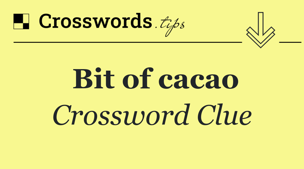 Bit of cacao