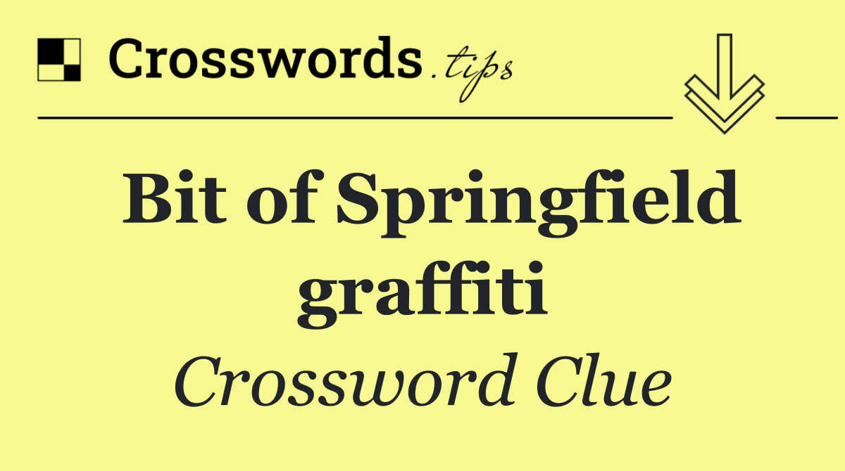 Bit of Springfield graffiti