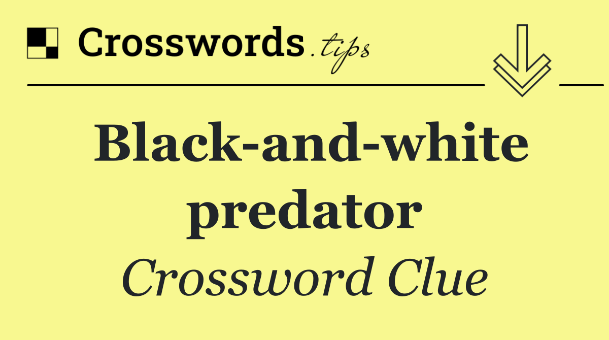 Black and white predator
