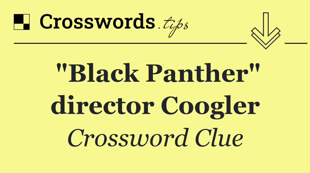 "Black Panther" director Coogler