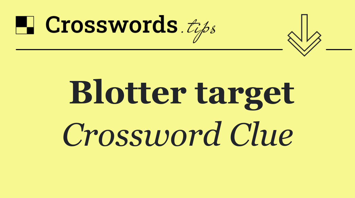Blotter target