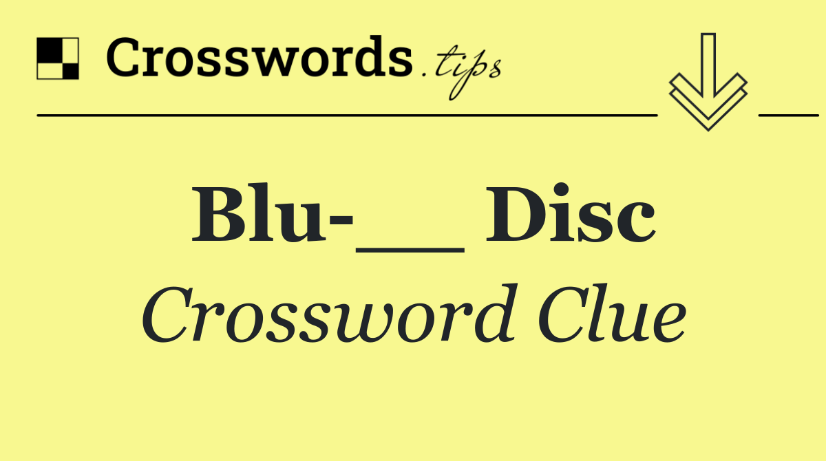 Blu __ Disc