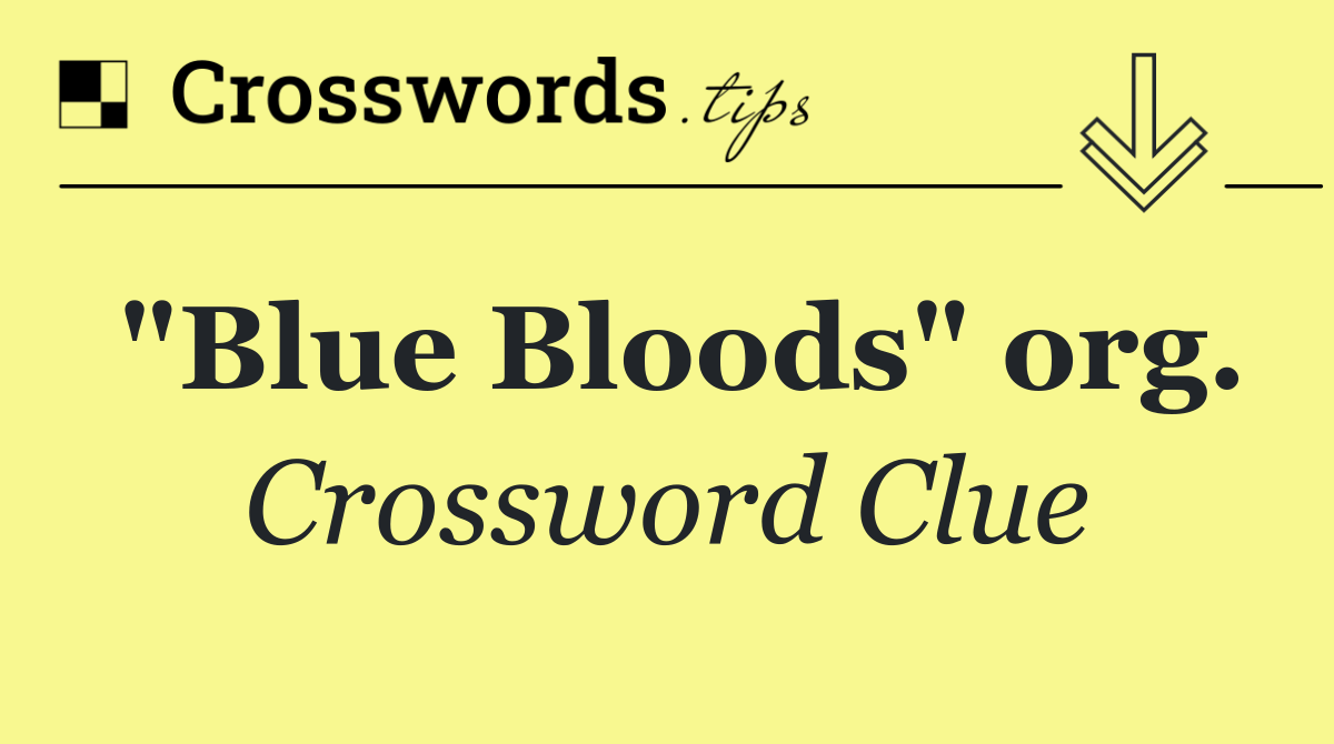 "Blue Bloods" org.