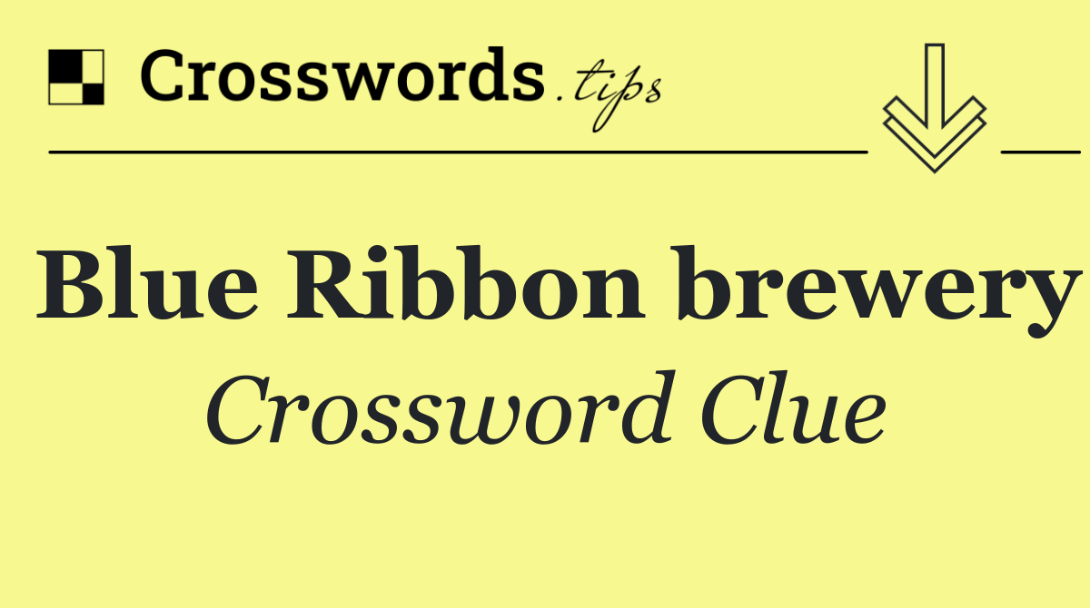 Blue Ribbon brewery