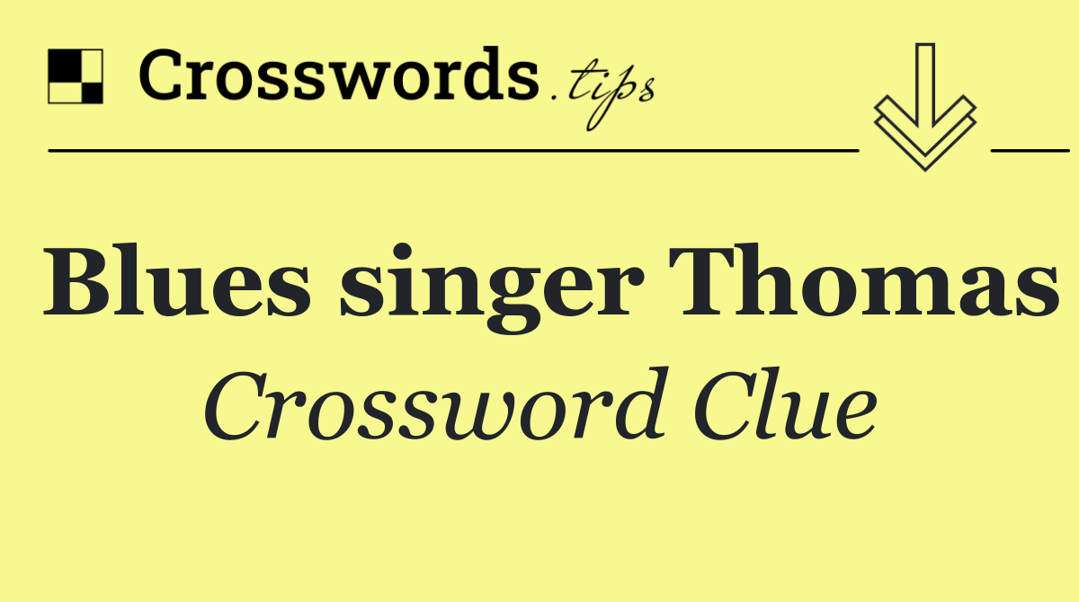 Blues singer Thomas
