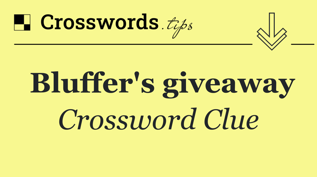 Bluffer's giveaway