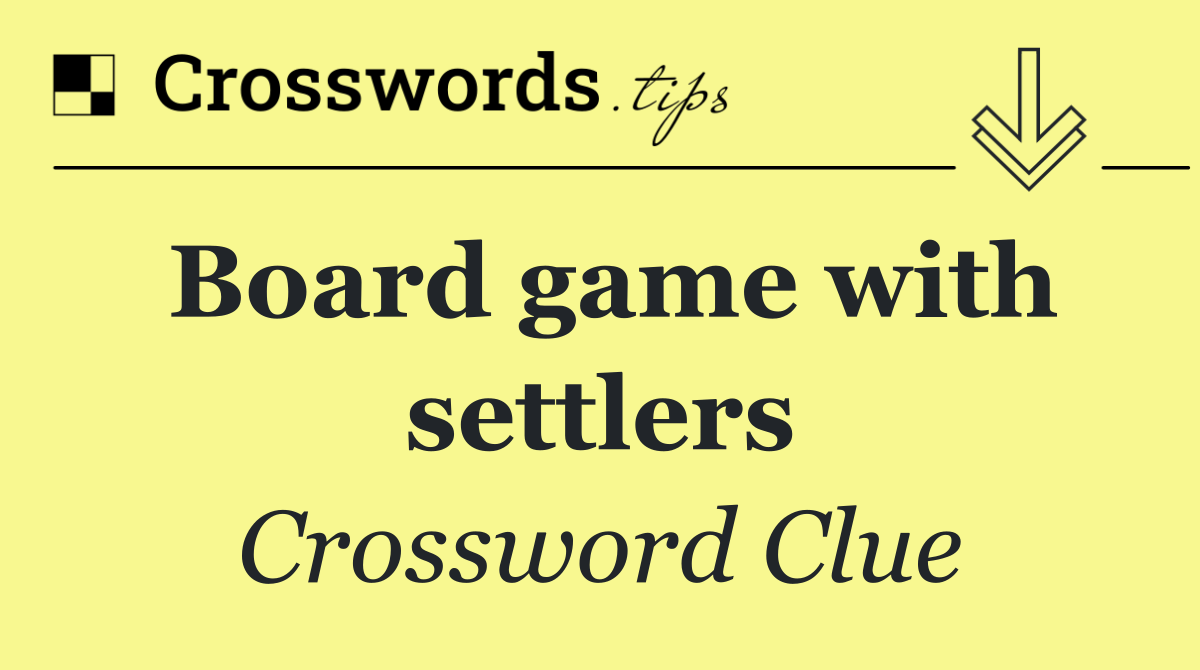 Board game with settlers