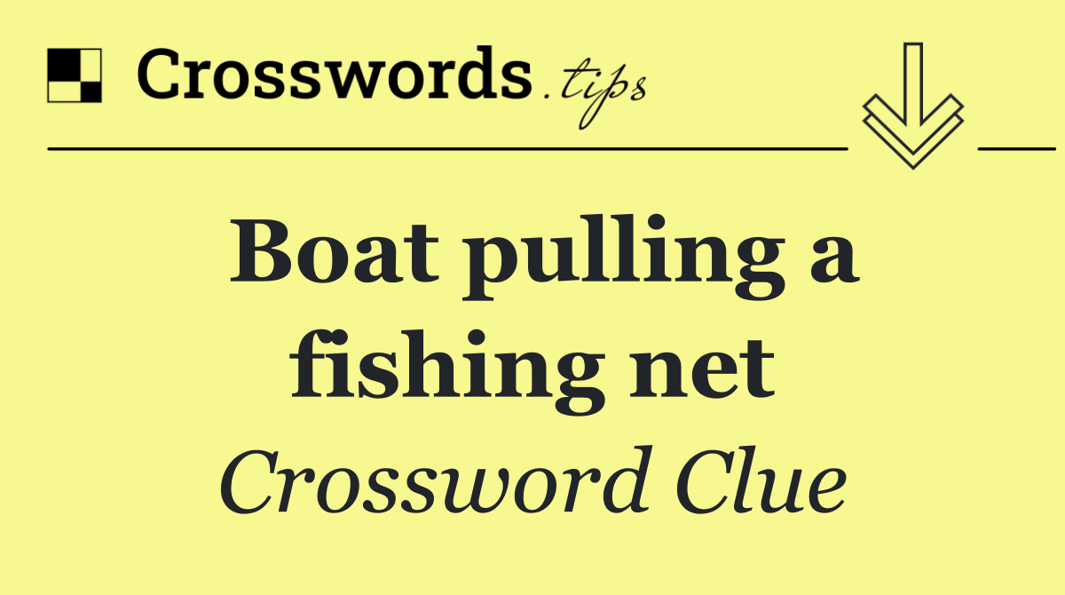 Boat pulling a fishing net