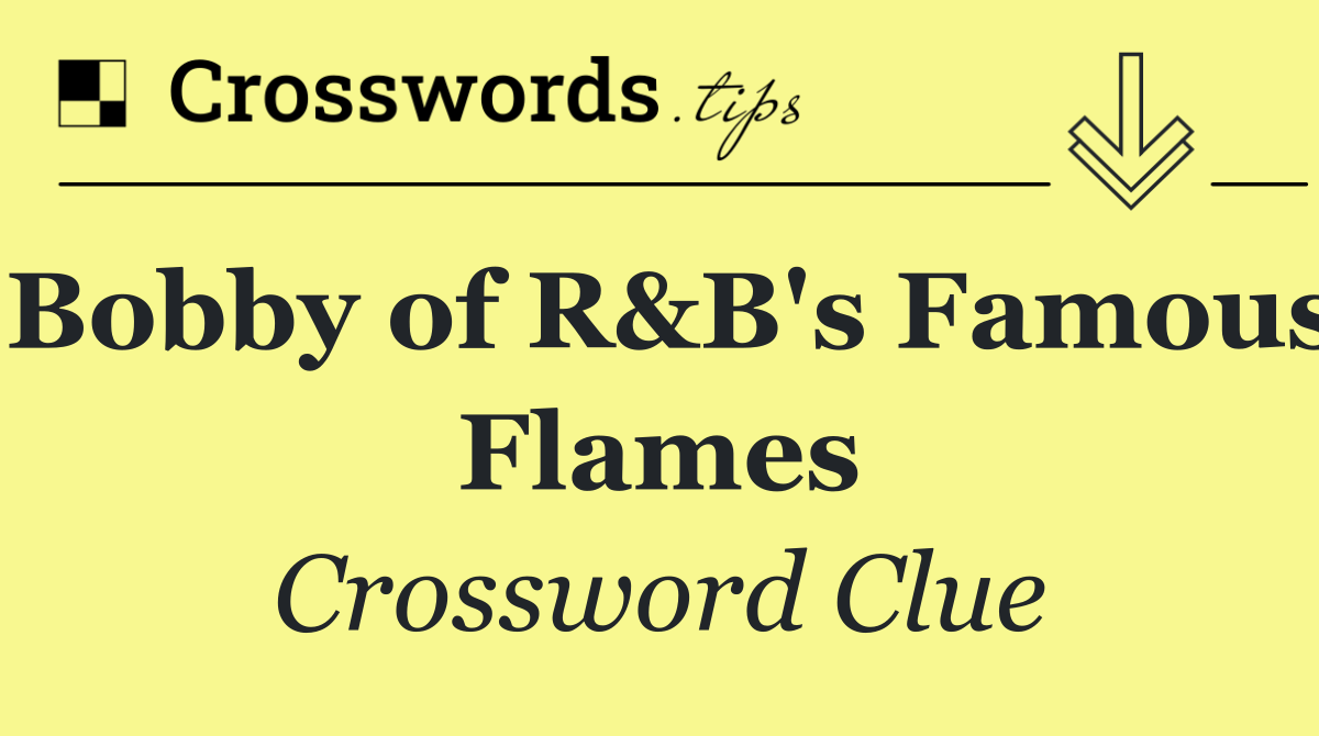 Bobby of R&B's Famous Flames