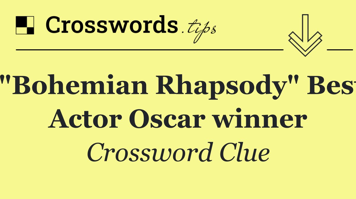 "Bohemian Rhapsody" Best Actor Oscar winner