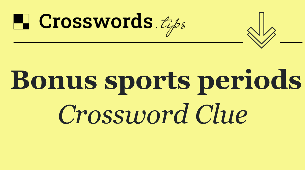 Bonus sports periods