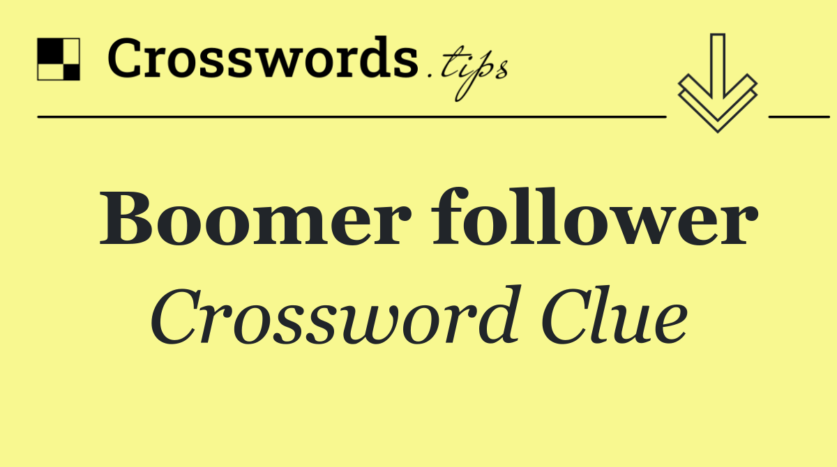 Boomer follower
