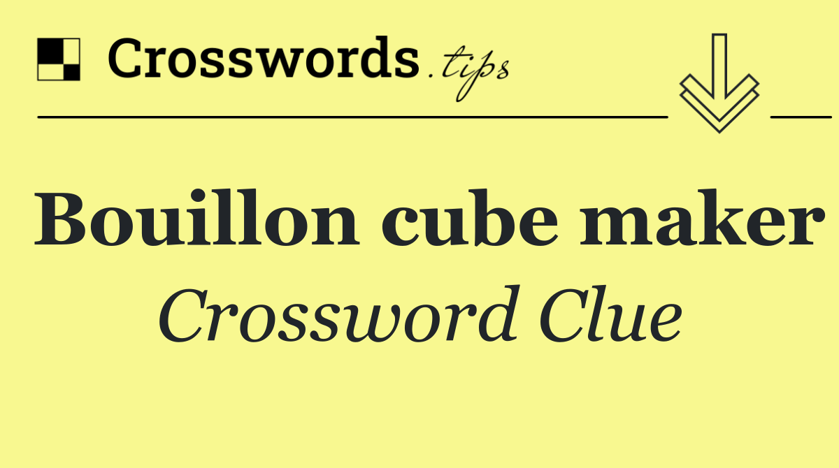 Bouillon cube maker