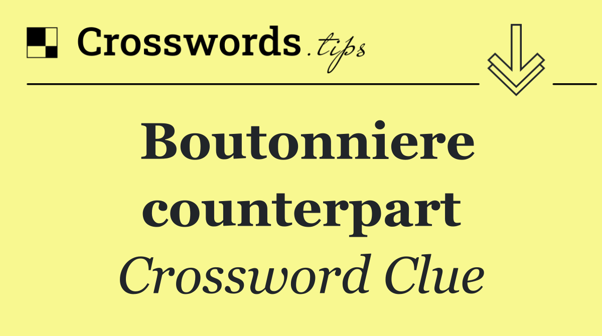 Boutonniere counterpart