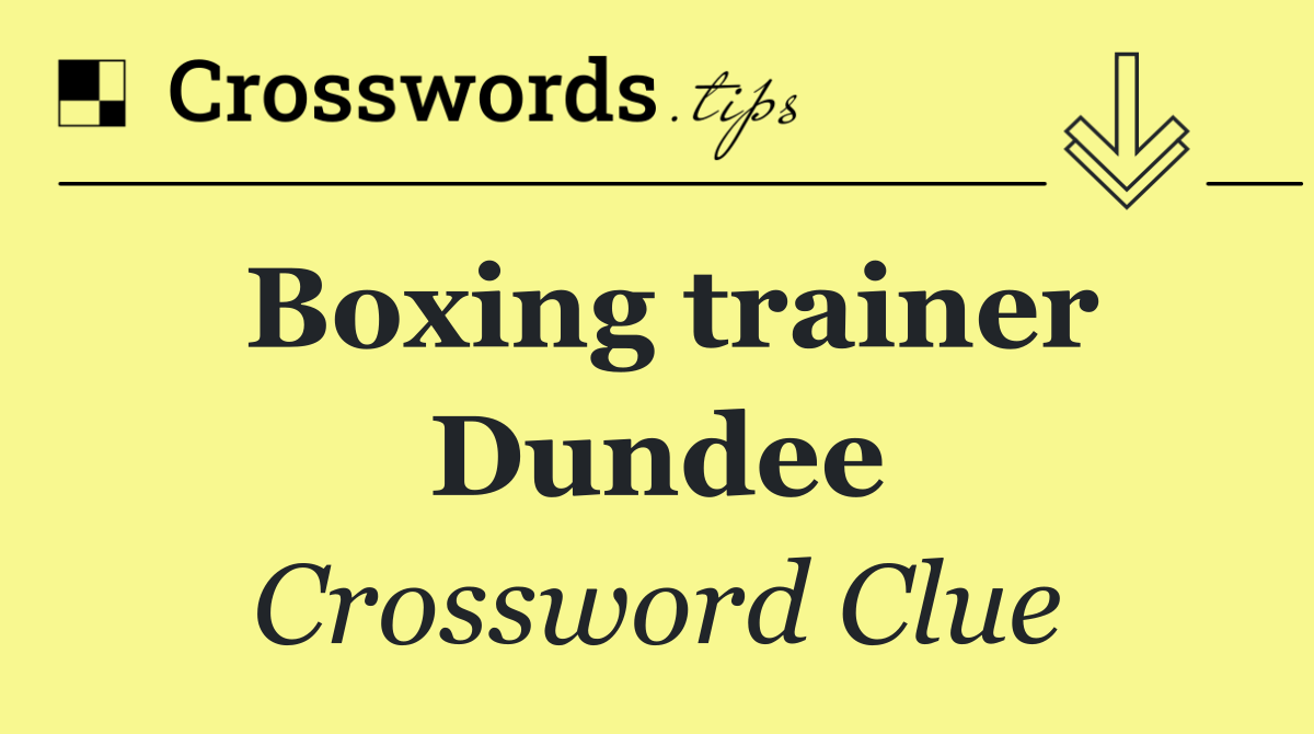 Boxing trainer Dundee