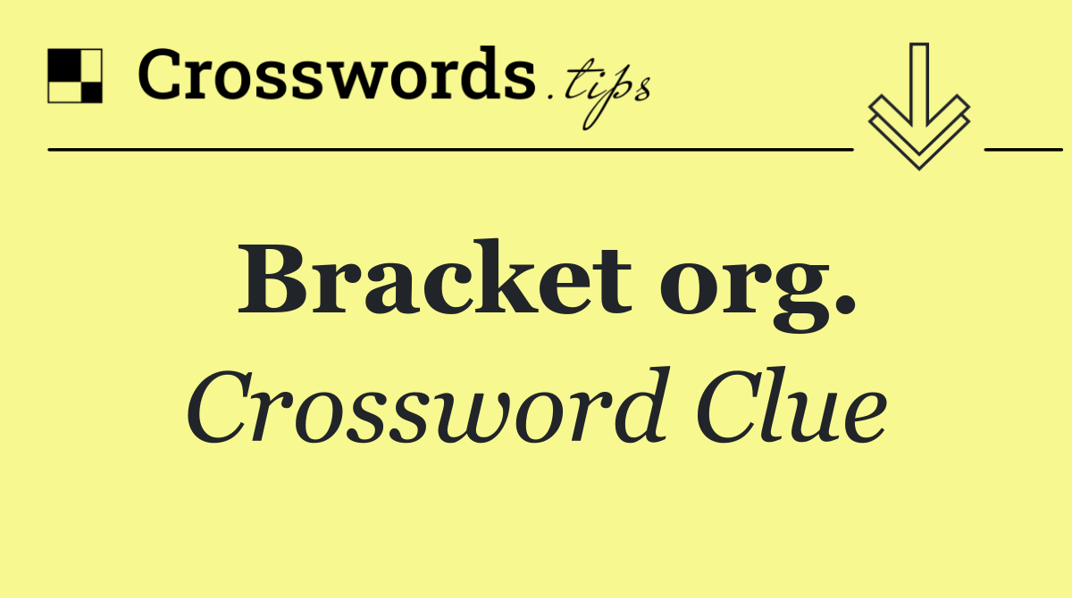 Bracket org.
