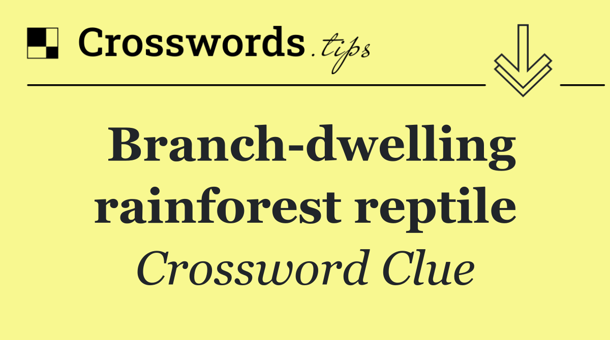 Branch dwelling rainforest reptile