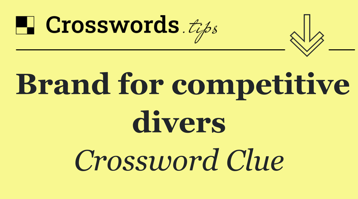 Brand for competitive divers