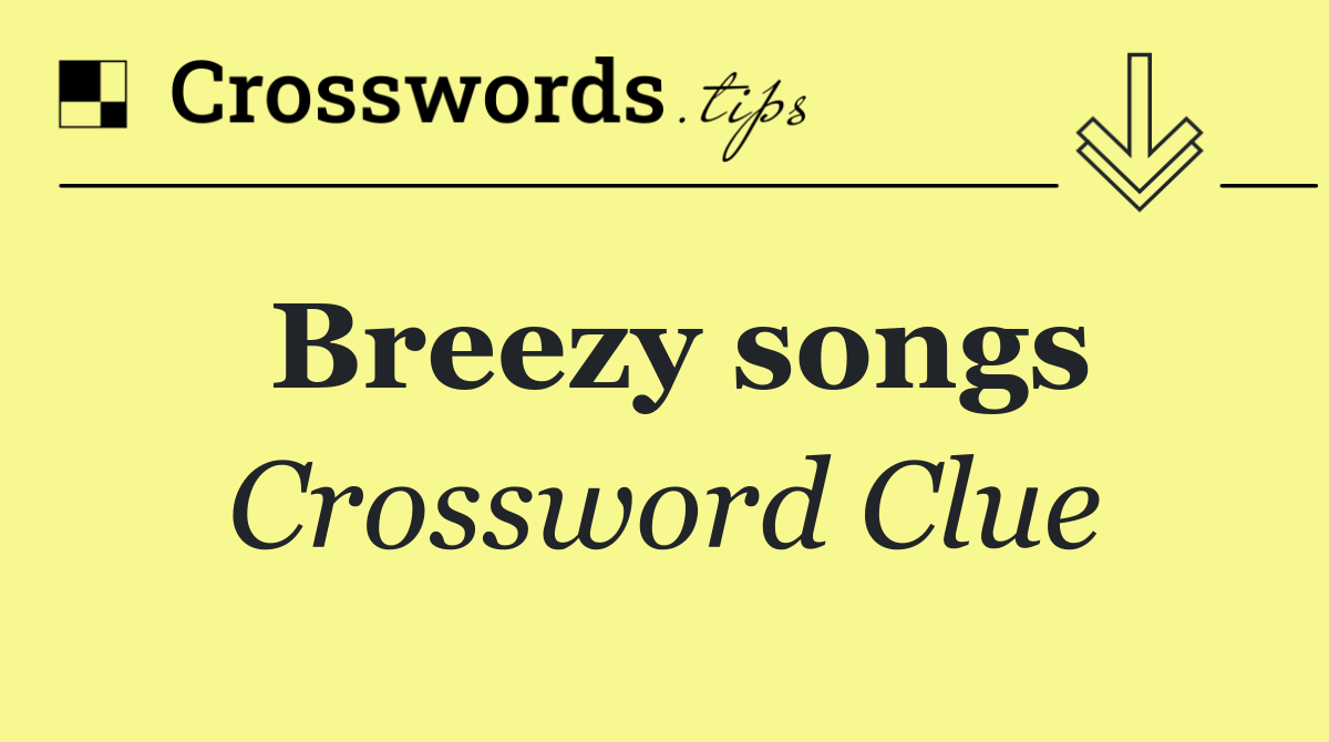 Breezy songs