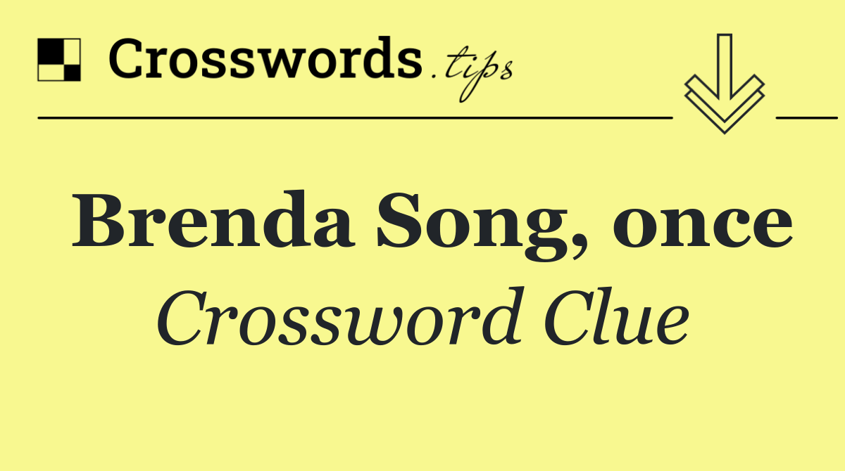 Brenda Song, once