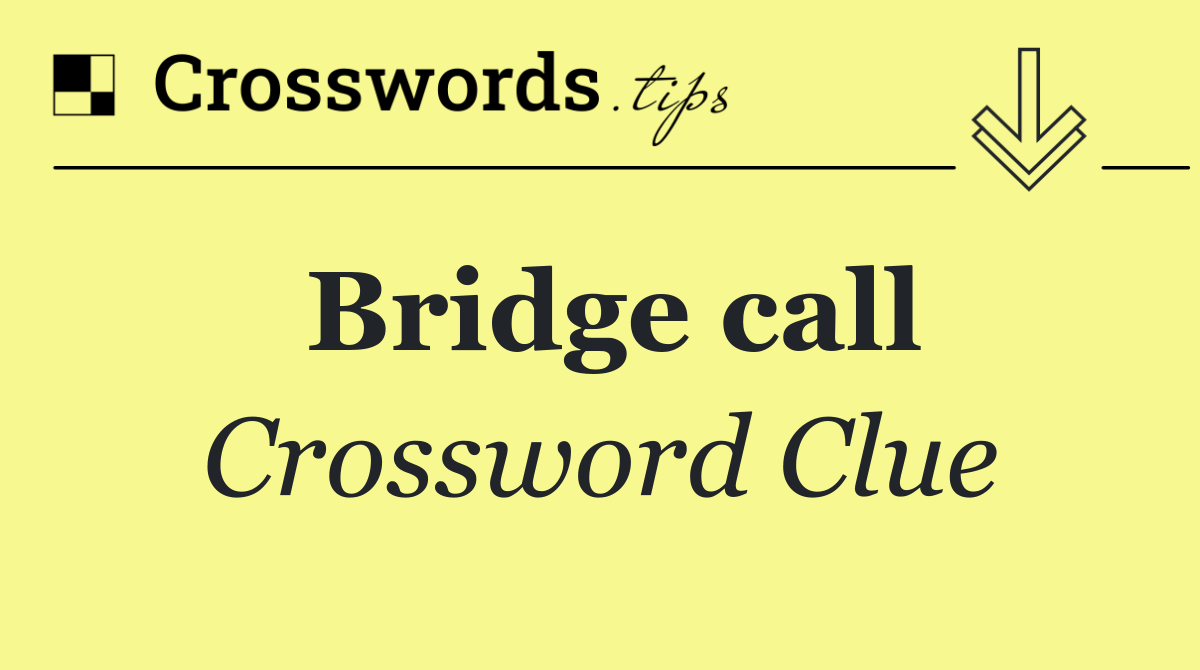 Bridge call