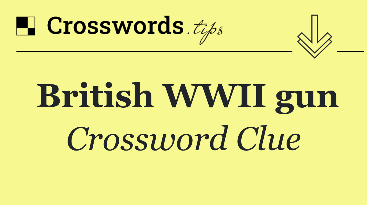British WWII gun