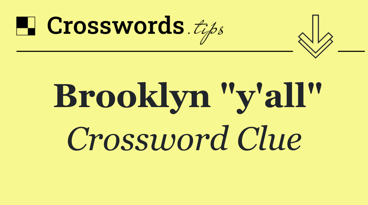 Brooklyn "y'all"