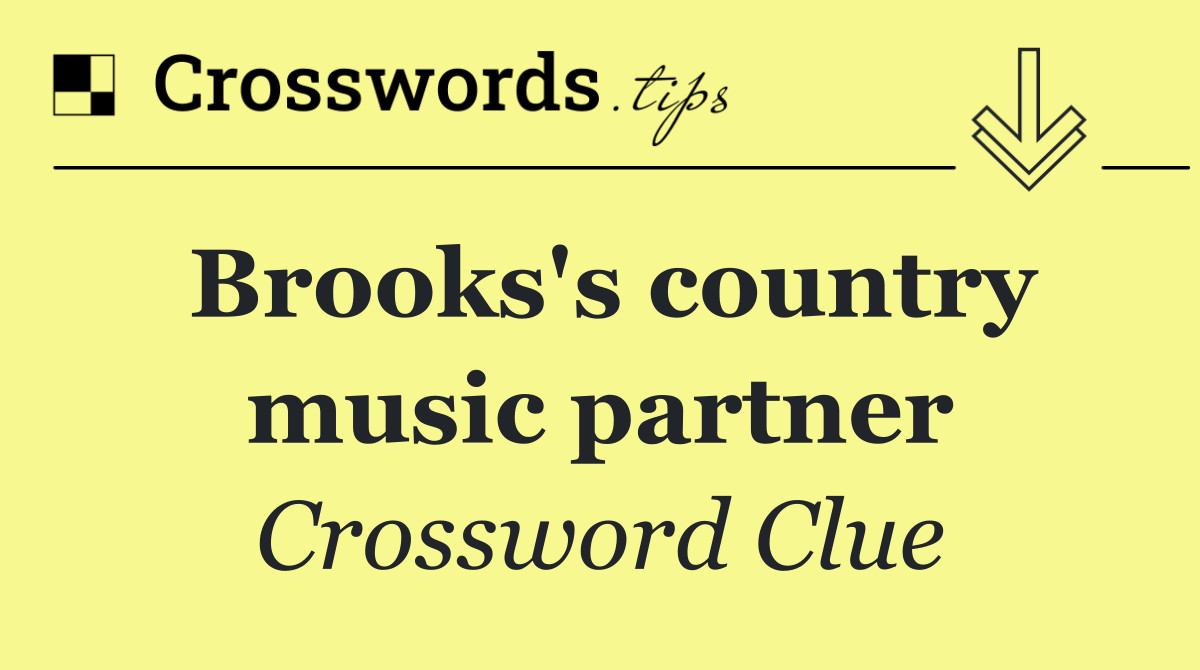 Brooks's country music partner