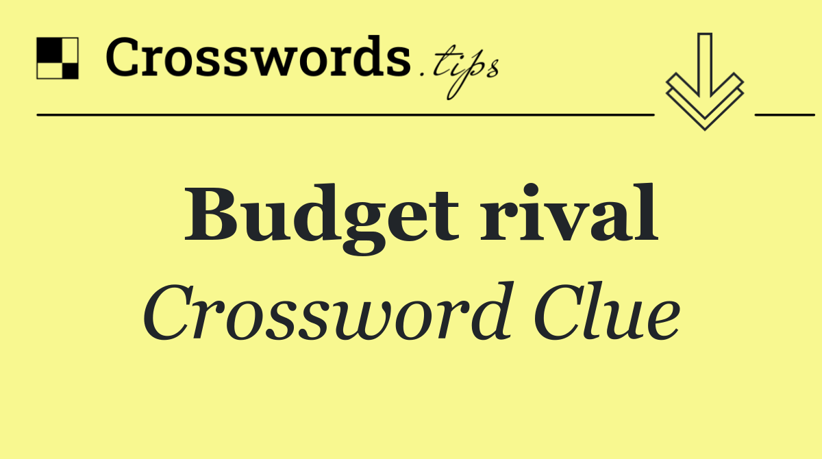 Budget rival