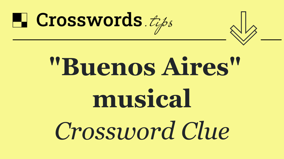 "Buenos Aires" musical