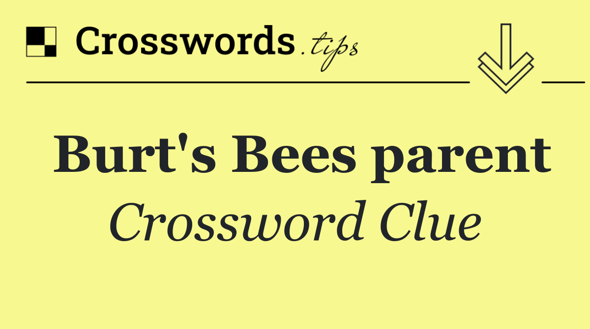 Burt's Bees parent