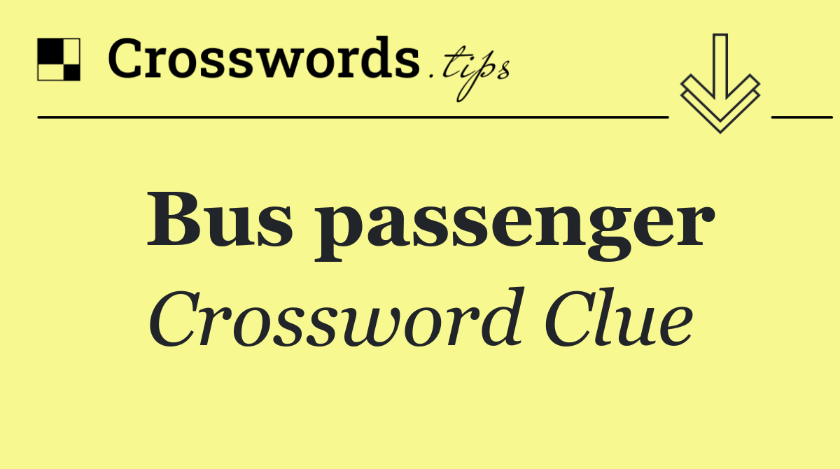 Bus passenger