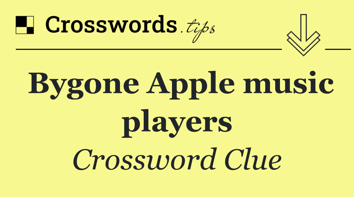 Bygone Apple music players