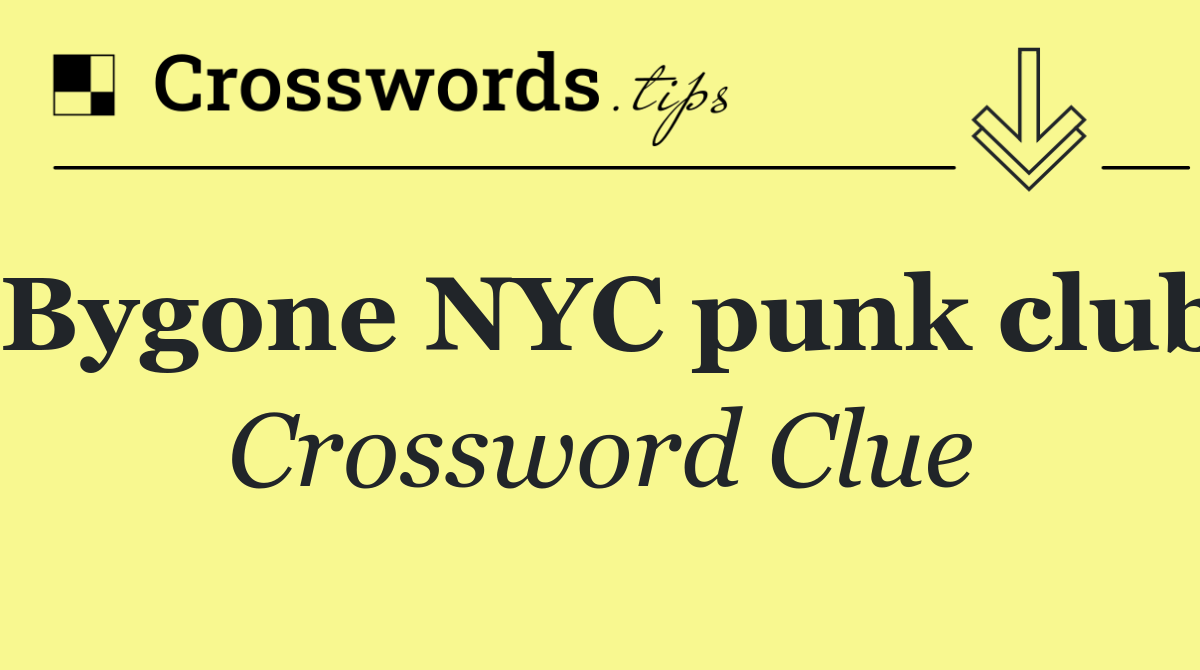 Bygone NYC punk club