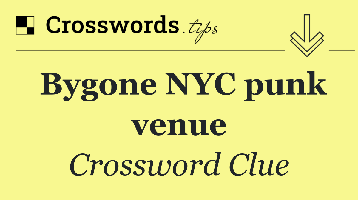 Bygone NYC punk venue