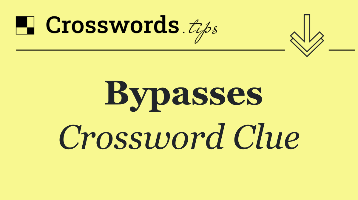 Bypasses