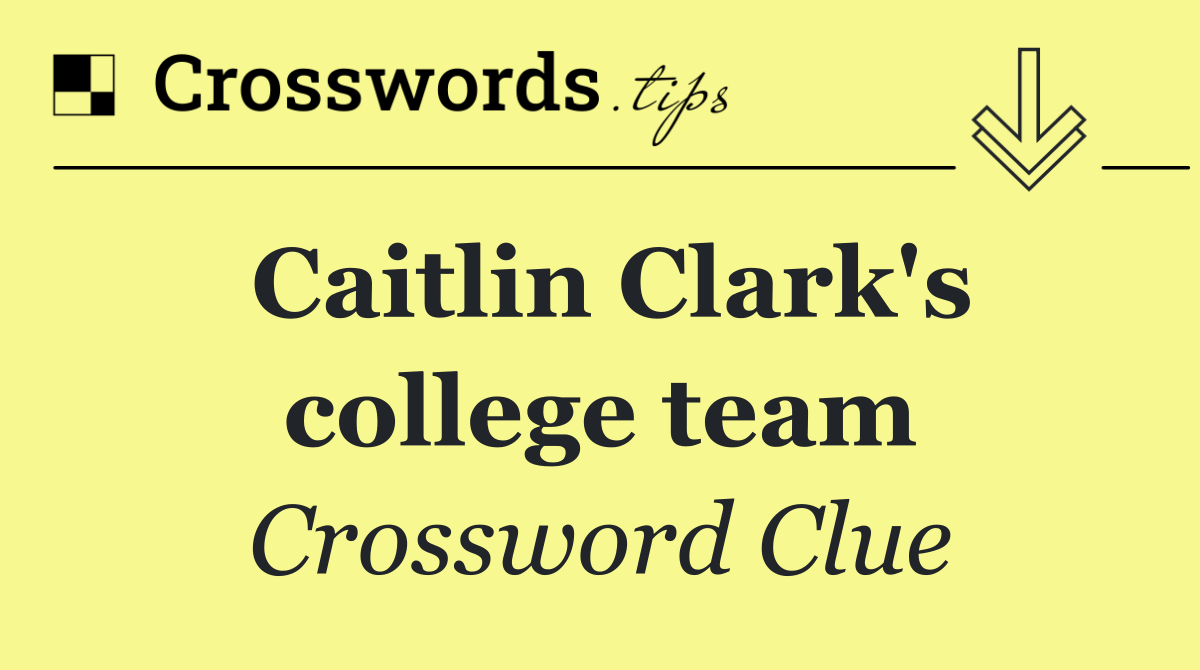 Caitlin Clark's college team