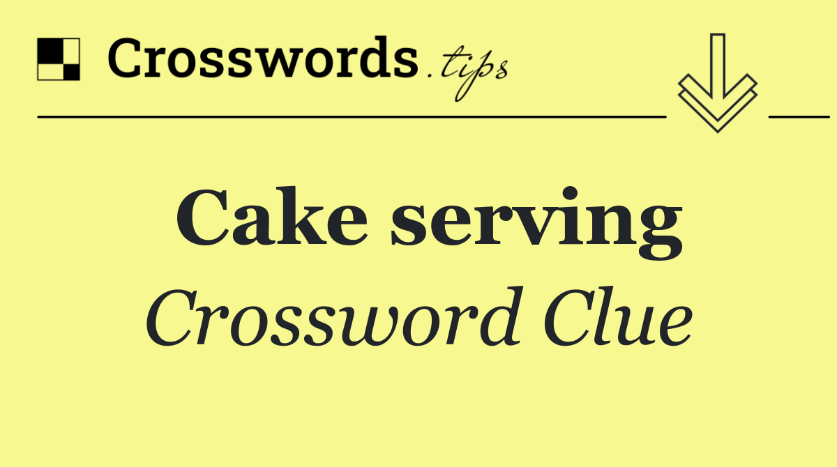 Cake serving