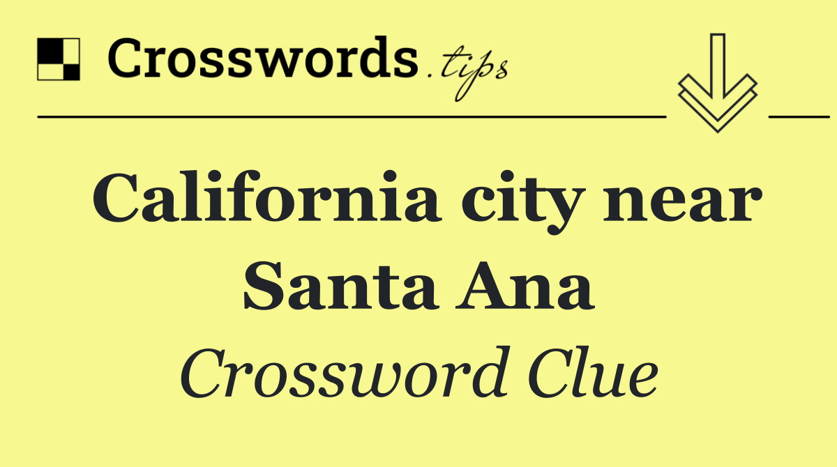 California city near Santa Ana