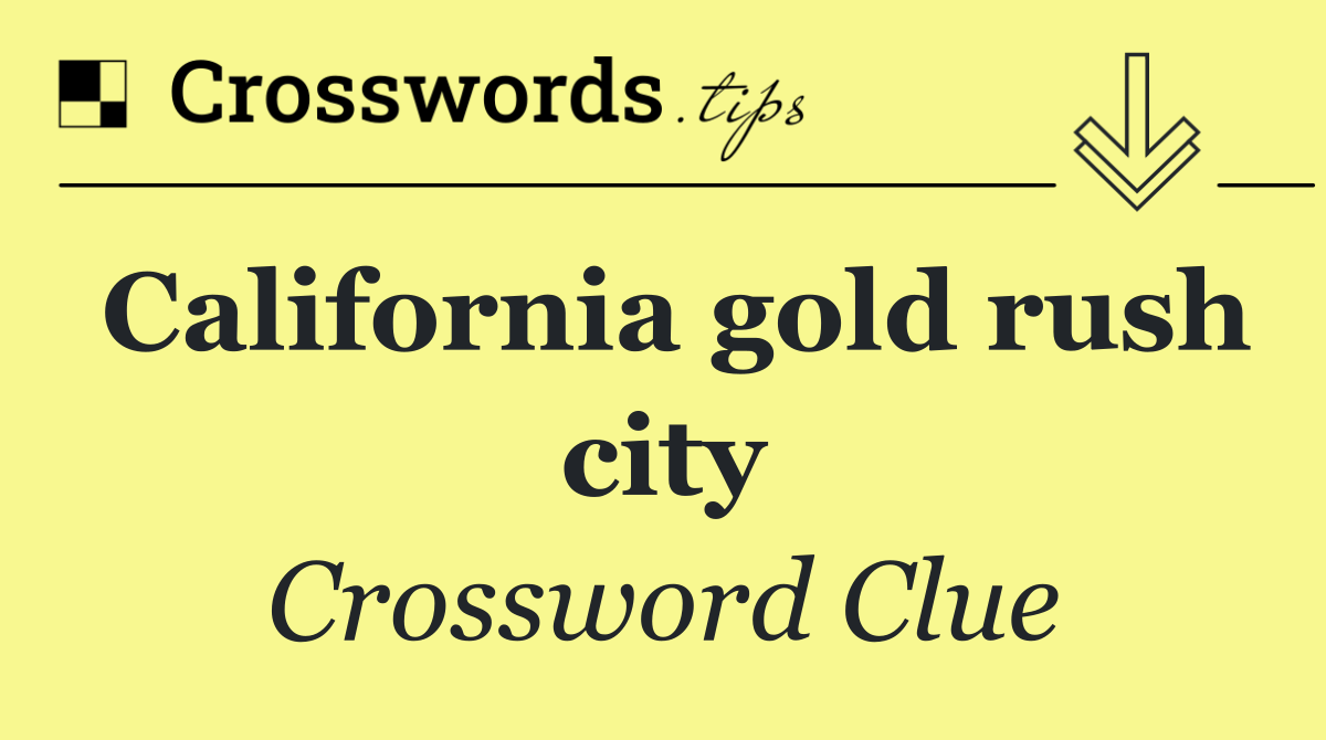California gold rush city