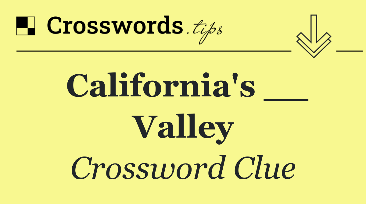 California's __ Valley