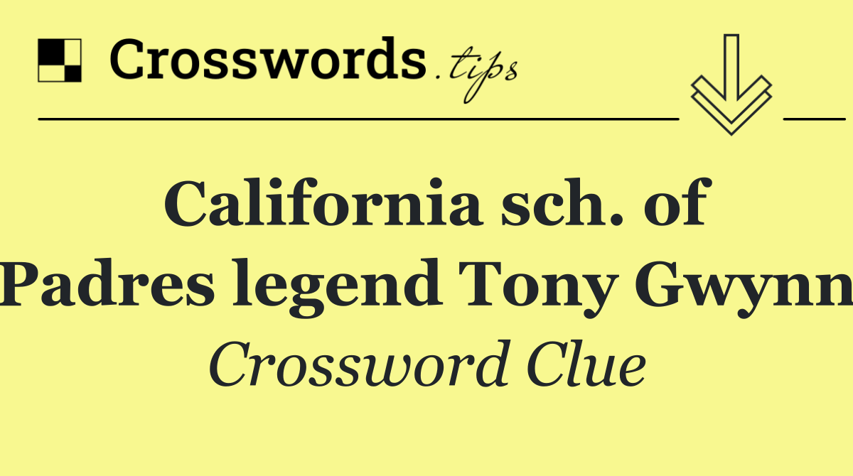 California sch. of Padres legend Tony Gwynn